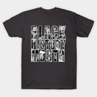 BLACK HISTORY MONTH T-Shirt